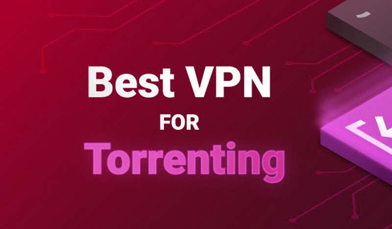 Best VPNs for torrenting