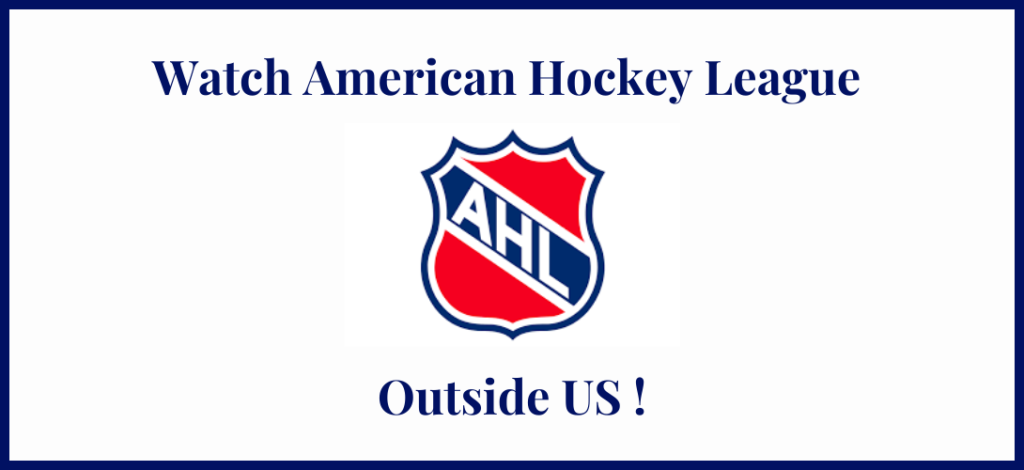 Watch American Hockey League Outside US