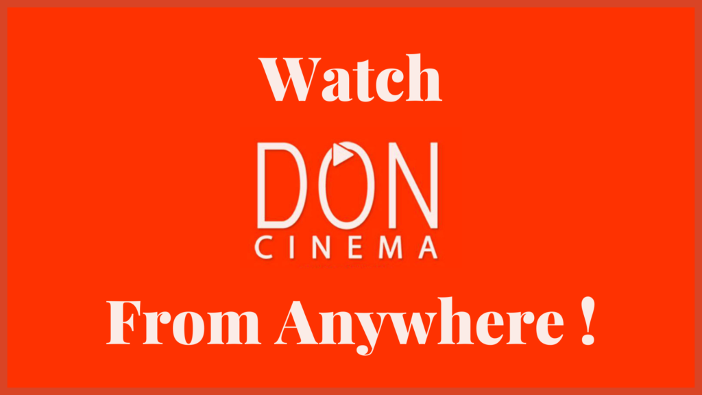 Watch Don Cinema From Anywhere