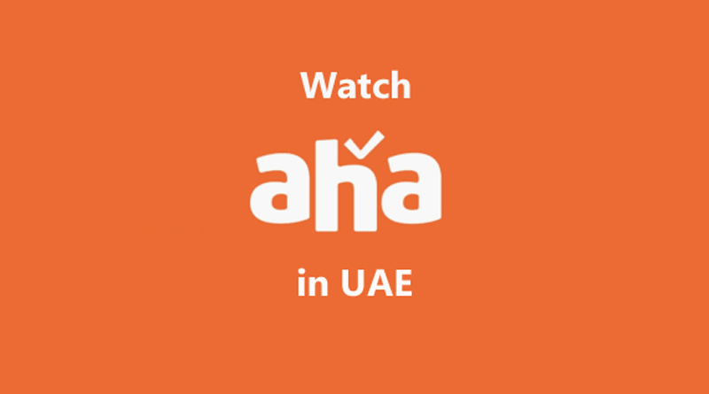 Watch Aha in UAE